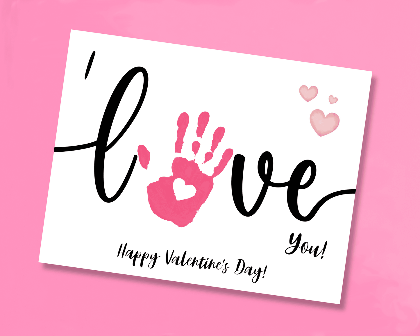 Handprint art with the message "I Love You" and "Happy Valentine's Day" with space where the "O" in "Love" is for the handprint.