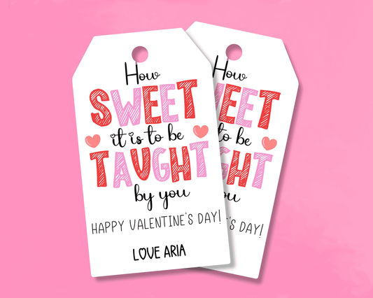 Editable Teacher Appreciation Valentine Gift Tags for Kids Classroom Valentine