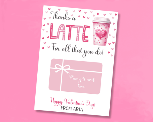 Editable Thanks a Latte Teacher Valentine Gift Card Holder for Classroom Valentine