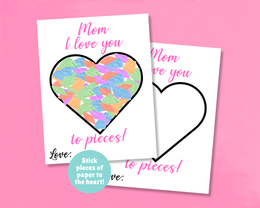 Mother's Day I Love You to Pieces Printable