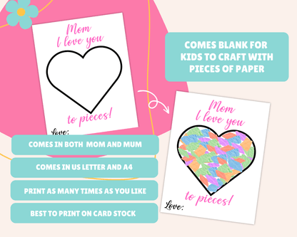 Mother's Day I Love You to Pieces Printable