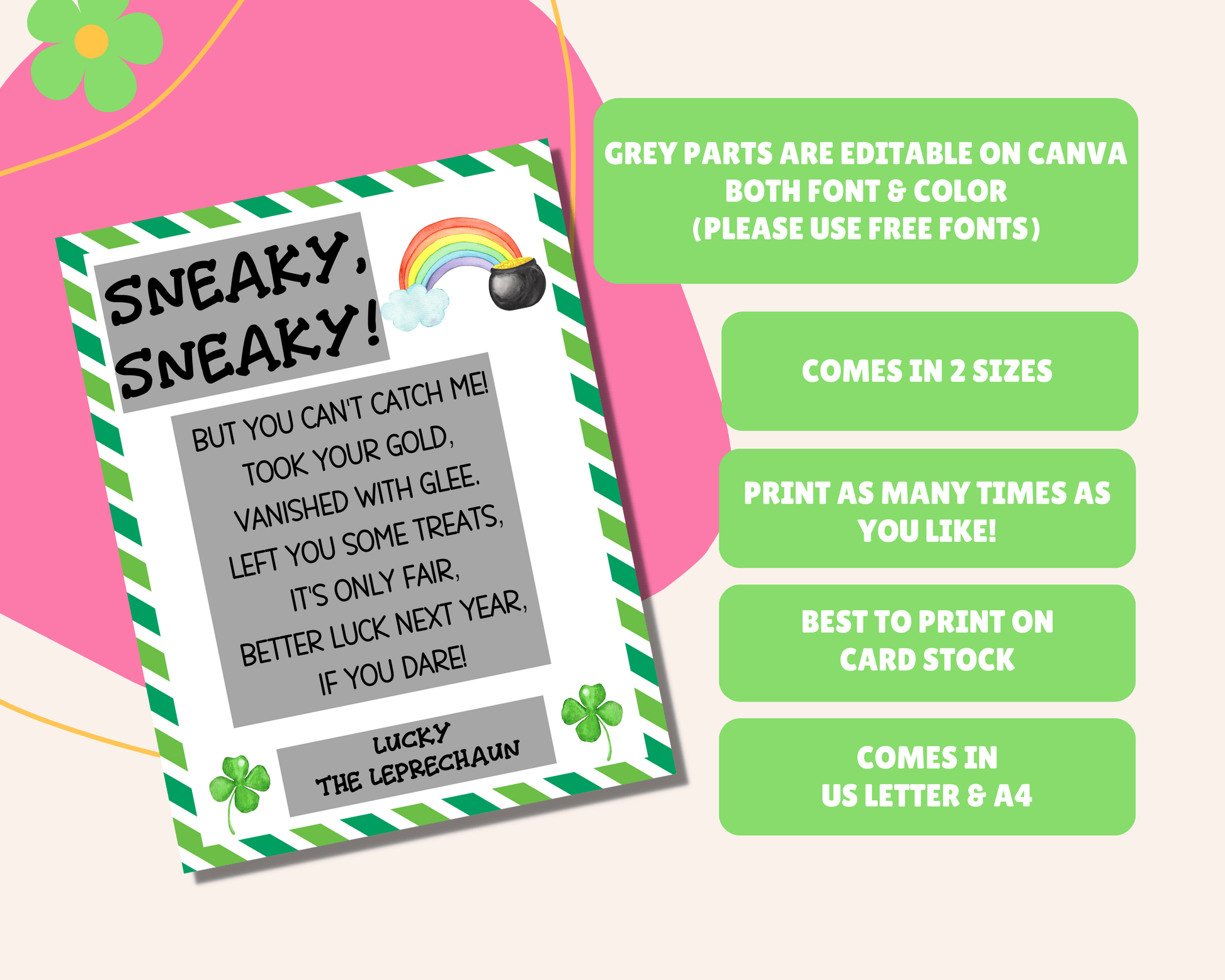  Instruction page for editable Leprechaun letter. Comes in US Letter and A4 sizes. Print as many times as you like. Best printed on cardstock. Grey areas are editable on Canva or print as is.