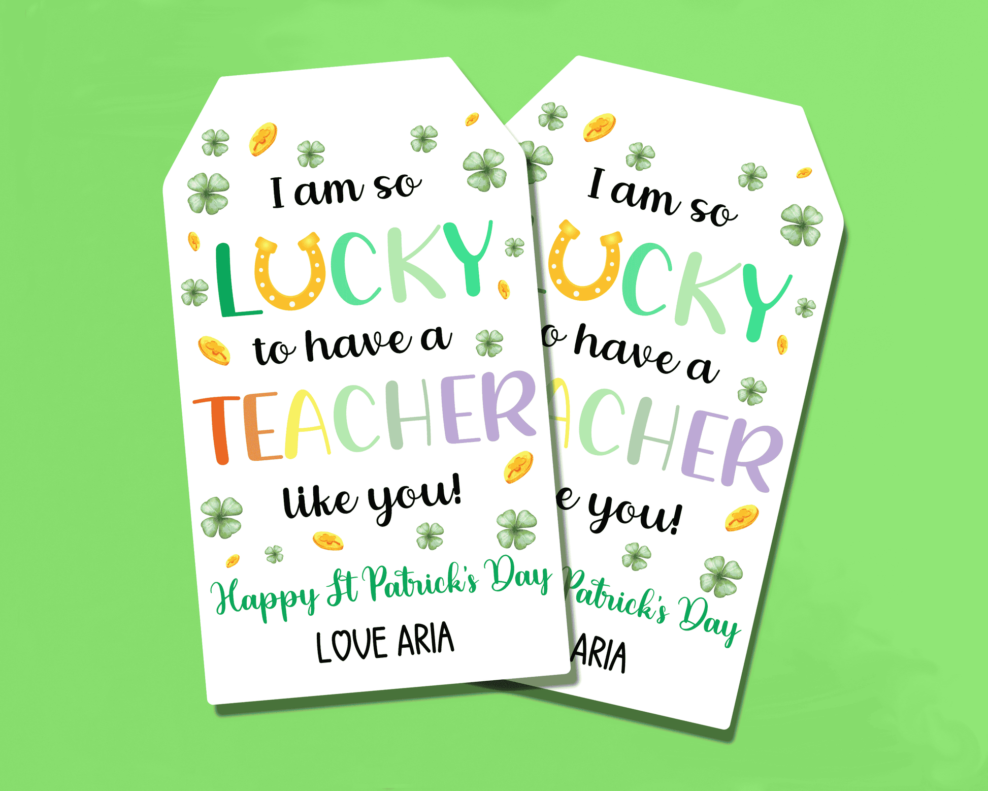 St. Patrick's Day gift tag with shamrocks and gold coins, featuring the text "I am so lucky to have a teacher like you, Happy St. Patrick's Day, From."